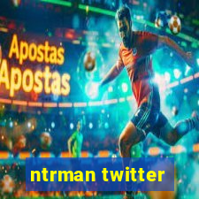 ntrman twitter